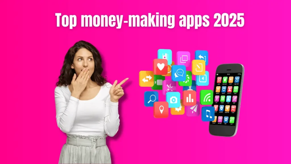 Top money-making apps 2025